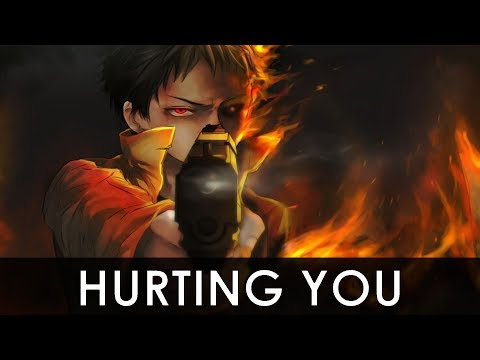 「Nightcore」  Hurting You