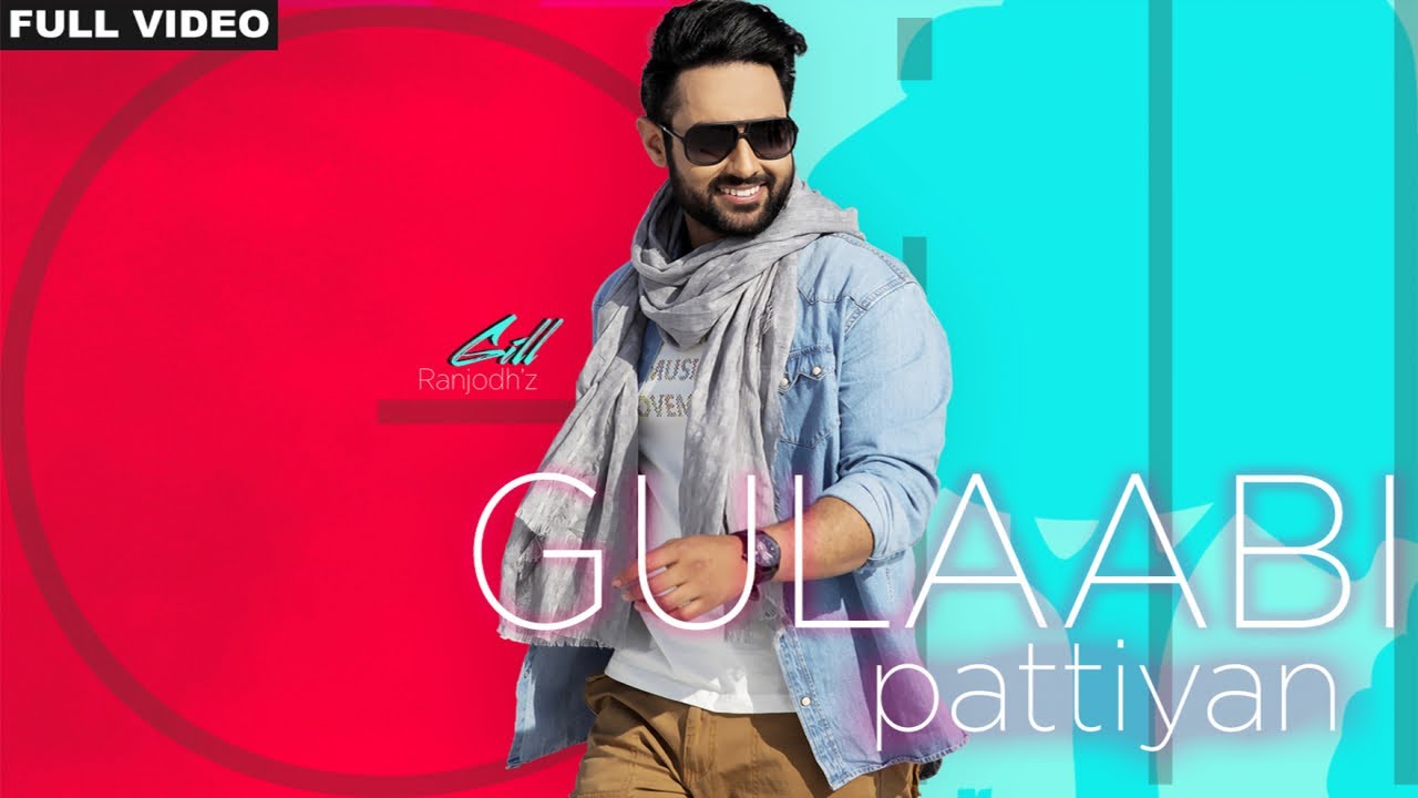 Gulaabi Pattiyan Lyrics  | Gulaabi Pattiyan | Gill Ranjodh | Vibhas