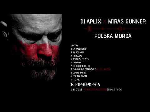 Dj Aplix X Miras Gunner - 12 - HipHopkryta (POLSKA MORDA)