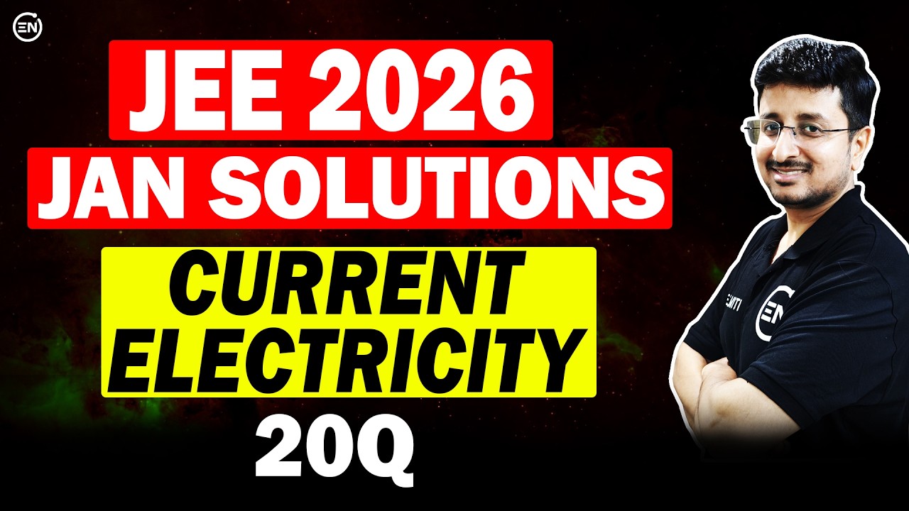 JEE Main 2026 Jan Attempt Solutions - Current Electricity | Eduniti | Mohit Sir