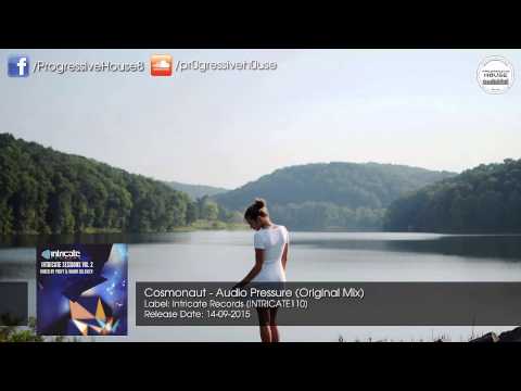 Cosmonaut - Audio Pressure (Original Mix) [Intricate Records]