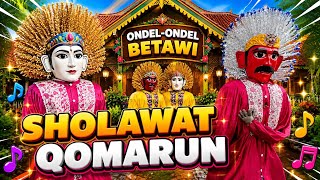 Download lagu SHOLAWAT QOMARUN 🔴 sholawat nabi | ondel-ondel sholawatan mp3