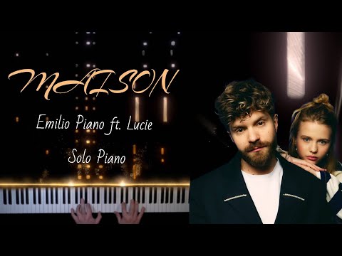 Maison - Emilio Piano ft. Lucie ( Solo Piano | Sheet Music )