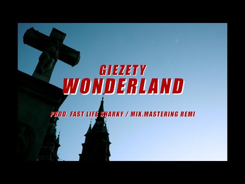 GIEZETY - WONDERLAND prod. Fast Life SHARKY (WONDERLAND)