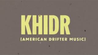 Peter Matthew Bauer / Khidr (American Drifter Music)