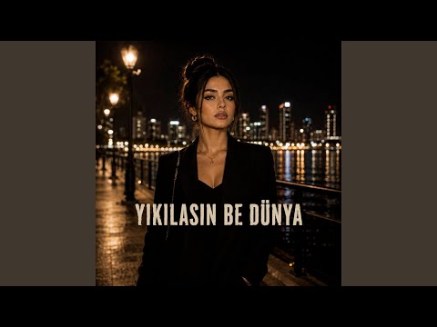 YIKILASIN BE DÜNYA