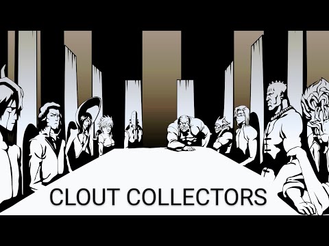 Clout Collectors vs the World (Ascending tide)
