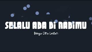 Download lagu BCL - Selalu Ada Di Nadimu (Lirik Lagu) Original Soundtrack From 'JUMBO' mp3