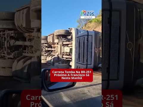 Acidente na BR-251 próximo a Francisco Sá deixa danos materiais no Norte de Minas