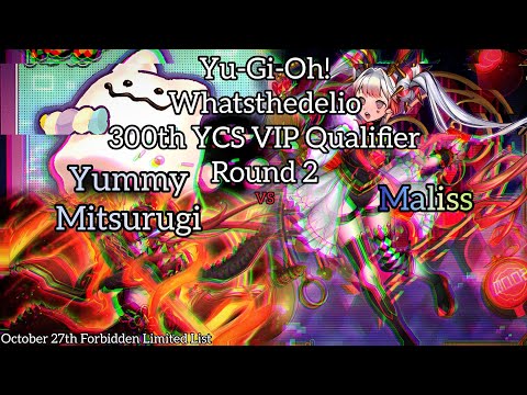 Yu-Gi-Oh! 300th YCS VIP Qualifier - Whatsthedelio - R2 - Yummy Mitsurugi vs Maliss