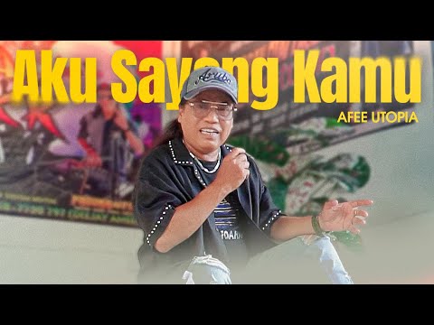 Afee Utopia - Aku Sayang Kamu (Official Music Video)
