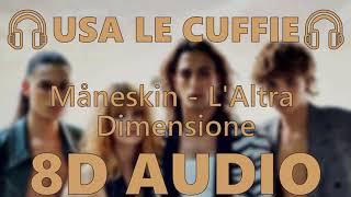 🎧 Måneskin - L'Altra Dimensione - 8D AUDIO 🎧