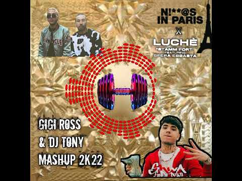 N!**@s in Paris x Stamm Fort x Soldi puliti - (Gigi Ross & DJ Tony Mashup 2K22)