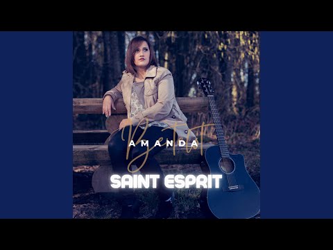 Saint Esprit - Amanda Bertelot