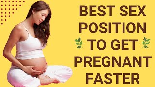 Best Sex Position To Get Pregnant Faster