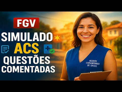 💥 ACS Practice Test with Commented Questions - FGV Public Service Exam for Community Health Agent