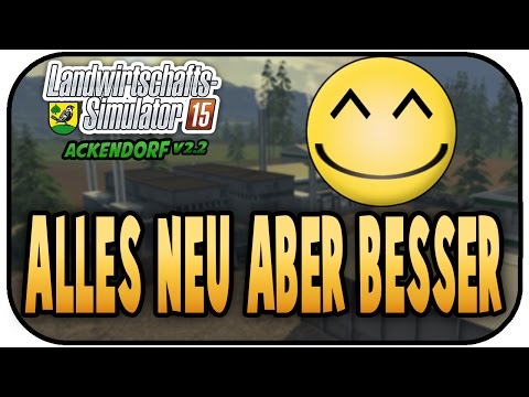 ALLES NEU, ABER BESSER  #179 - LS15 ACKENDORF V2.3.1 ★Let's Play Farming Simulator 15