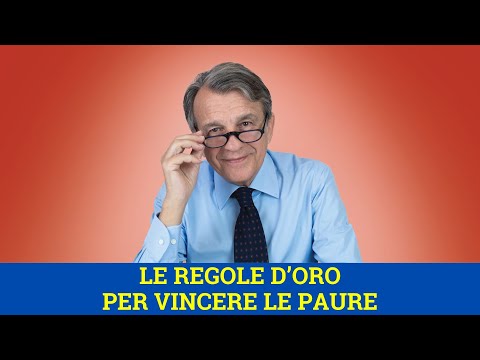 VIDEO Le regole d’oro per vincere le paure