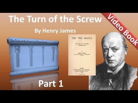 , title : 'Part 1 - The Turn of the Screw Audiobook by Henry James (Chs 01-08)'