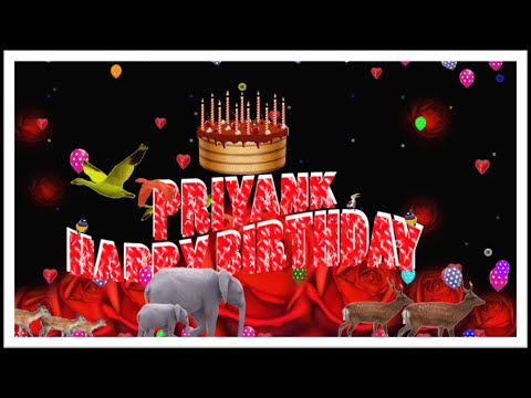 PRIYANK HAPPY BIRTHDAY TO YOU