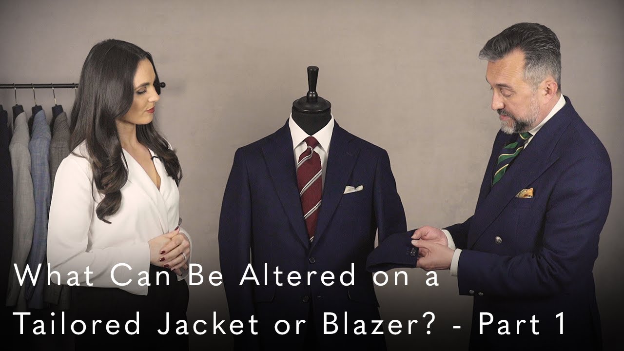 What Can Be Altered on a Tailored Jacket or Blazer? - Part 1