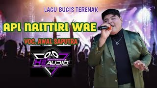 Download lagu AWAL SAPUTRA | API NAITIRI WAE - Cipt.Supri Ririn | Lagu Bugis Viral mp3