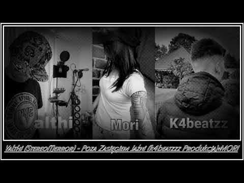 Valthi (Stereo(T)error) - Poza Zasięgiem Jaźni (k4beatzzz Produkcja)+MORI