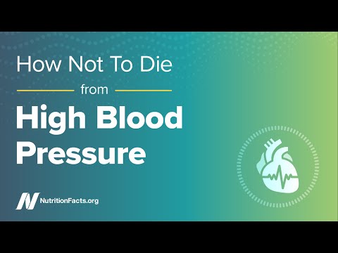 How Not to Die from High Blood Pressure