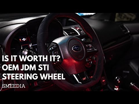 Is It Worth It: JDM STI Steering Wheel