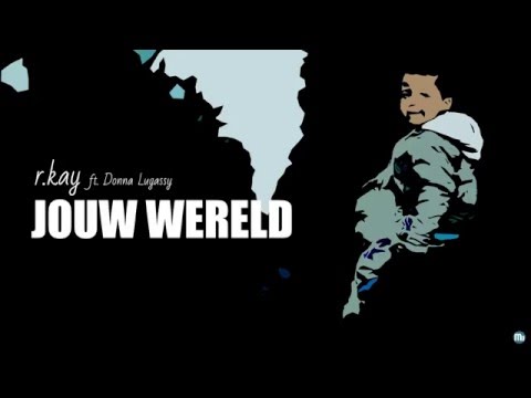 R.Kay - Jouw Wereld ft. Donna Lugassy (prod. Jinx the Soundsmith)