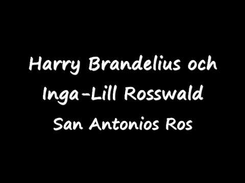 Harry Brandelius och Inga-Lill Rosswald - San Antonios Ros.wmv