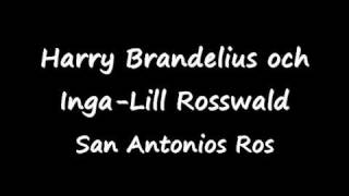 Harry Brandelius och Inga-Lill Rosswald - San Antonios Ros.wmv