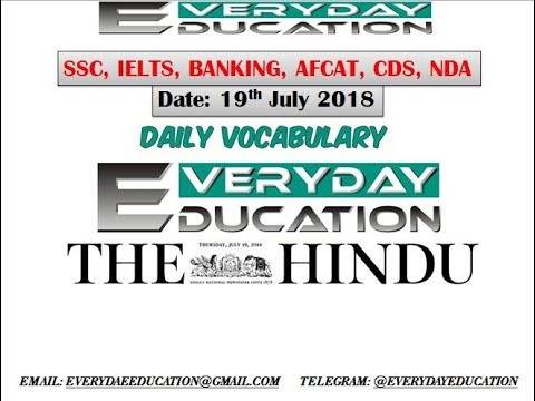 DAILY VOCABULARY ||THE HINDU 19 JULY 2018|| DAILY ENGLISH|| 30 WORDS IN 5 MINUTES||