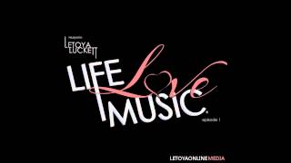 DL: LeToya - Life, Love & Music (Intro)