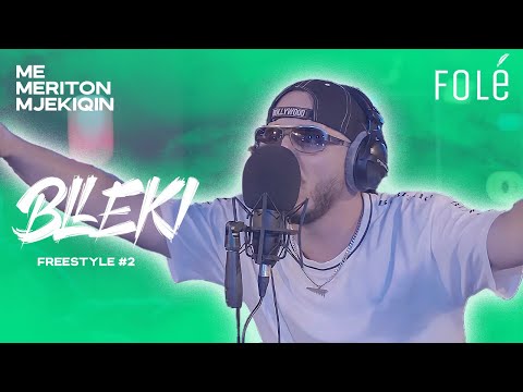 Blleki Freestyle #2 | Me Meriton Mjekiqin