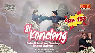 Download lagu DONGENG SUNDA  PUTU SI KONCLENG TANDING TITISAN SILUMAN EPISODE 152 mp3