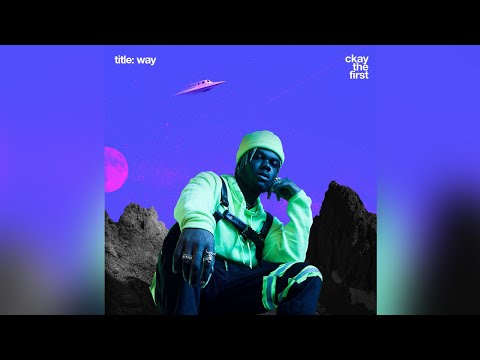CKAY - WAY FT. DJ LAMBO | OFFICIAL AUDIO