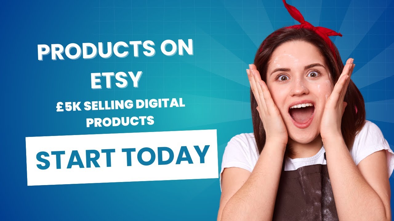 How I Made £5,000 Selling Digital Products on Etsy (Full Blueprint)