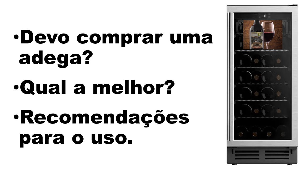 Qual adega devo comprar?