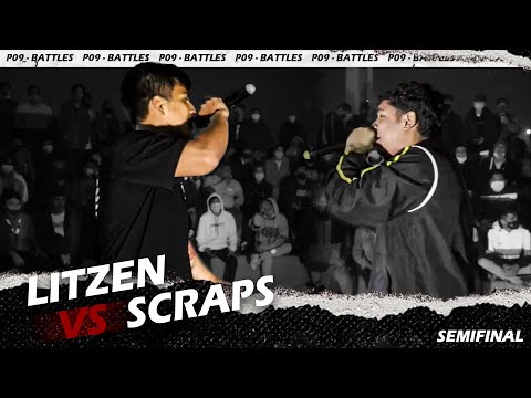 LITZEN vs SCRAPS - SEMIFINAL - FECHA #1 - P09 BATTLES "El Regreso"