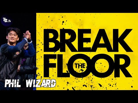 Bboy Phil Wizard // Break The Floor 2022 (TrailersBboys)