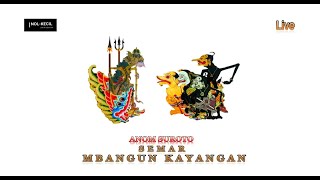Download lagu SEMAR MBANGUN KAYANGAN Jadul Ki.Anom Suroto Full Non STOP Live mp3