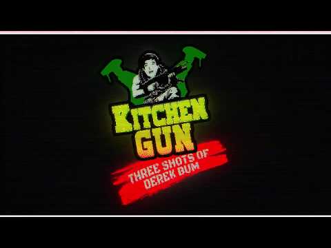Kitchen Gun - 3 Shots Of Derek Bum (Instrumental ver.)