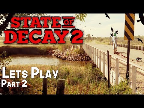 State Of Decay 2 Building the Infirmary - Let's Play! - Part 2