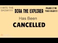 My Reaction That Dora The Explorer Season 9 Gets Cancelled In September 29 2014