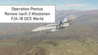 Operation Pontus ✈ Review nach 2 Missionen ✈ F/A-18 DCS World