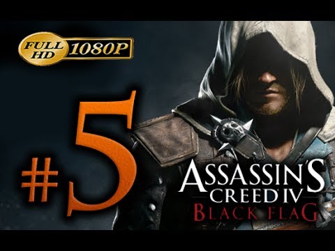 Assassin's Creed 4 - Walkthrough Part 5 [1080p HD] - No Commentary - Assassin's Creed 4 Black Flag