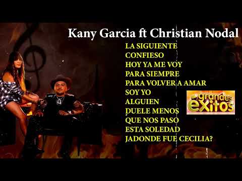 Christian Nodal & Kany Garcia - Mejores Canciones II MIX ROMANTICOS💕