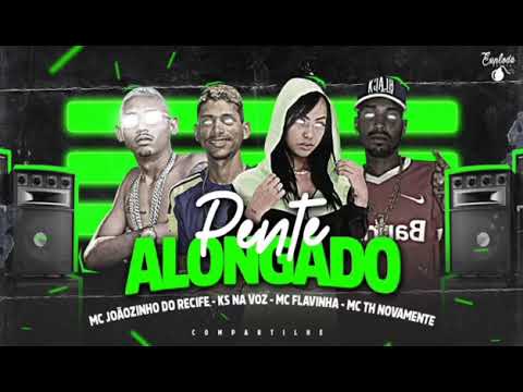 MC JOÃOZINHO DO RECIFE KS NA VOZ MC TH NOVAMENTE MC FLAVINHA - PENTE ALONGADO