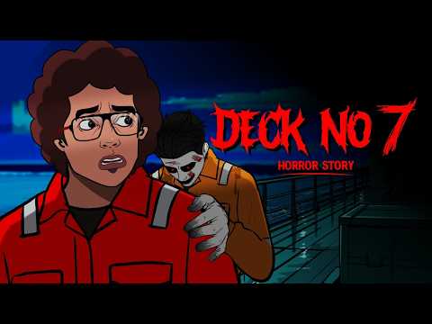 DECK NO 7 HORROR STORY | Hindi Horror Stories | Scary Pumpkin